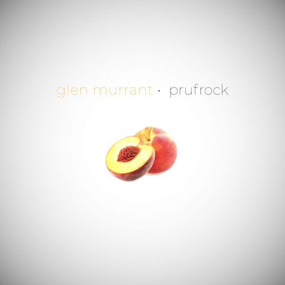 Album cover art: Glen Murrant - Prufrock
